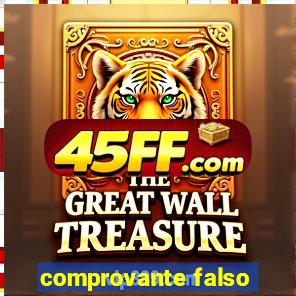 comprovante falso